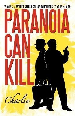 Paranoia Can Kill