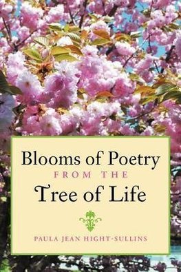 Blooms of Poetry from the Tree of Life