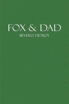 Fox and Dad