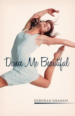 Dance Me Beautiful