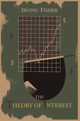 The Theory of Interest as Determined by Impatience to Spend Income and Opportunity to Invest It