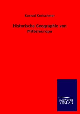 Historische Geographie von Mitteleuropa