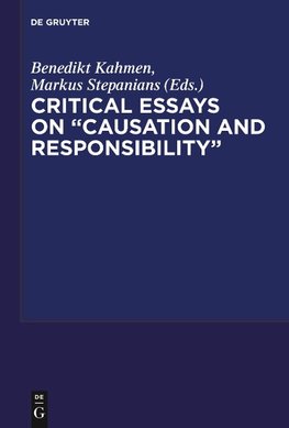 Critical Essays on "Causation and Responsibility"