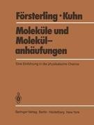 Moleküle und Molekülanhäufungen