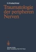 Traumatologie der peripheren Nerven