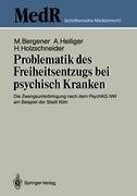 Problematik des Freiheitsentzugs bei psychisch Kranken