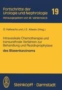 Intravesikale Chemotherapie und transurethrale Verfahren zur Behandlung und Rezidivprophylaxe des Blasenkarzinoms