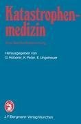 Katastrophenmedizin - Eine Standortbestimmung