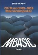 MBASIC-Wegweiser für Mikrocomputer unter CP/M und MS-DOS