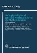 Pathophysiologie und rationale Pharmakotherapie der Myokardischämie