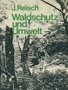 Waldschutz und Umwelt