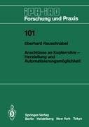 Anschlüsse an Kupferrohre - Herstellung und Automatisierungsmöglichkeit