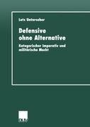 Defensive ohne Alternative