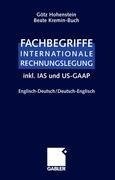 Fachbegriffe Internationale Rechnungslegung/Glossary of international accounting terms