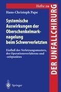 Systemische Auswirkungen der Oberschenkelmarknagelung beim Schwerverletzten