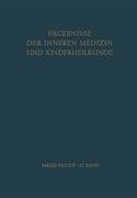 Ergebnisse der Inneren Medizin und Kinderheilkunde