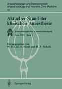 Aktueller Stand der klinischen Anaesthesie