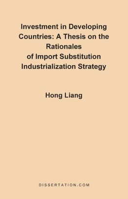 A Thesis on the Rationales of Import Substitution Industrialization Strategy