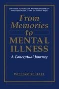 From Memories to Mental Illness