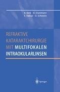 Refraktive Kataraktchirurgie mit multifokalen Intraokularlinsen