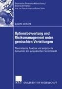 Optionsbewertung und Risikomanagement unter gemischten Verteilungen