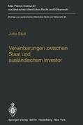 Vereinbarungen zwischen Staat und ausländischem Investor / Agreements Between States and Foreign Investors