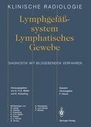 Lymphgefässsystem Lymphatisches Gewebe