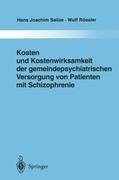 Kosten und Kostenwirksamkeit der gemeindepsychiatrischen Versorgung von Patienten mit Schizophrenie