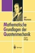 Mathematische Grundlagen der Quantenmechanik