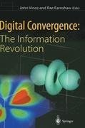 Digital Convergence: The Information Revolution