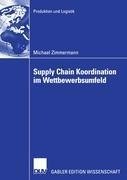 Supply Chain Koordination im Wettbewerbsumfeld