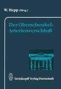 Der Oberschenkel-Arterienverschluß