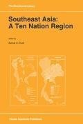 Southeast Asia: A Ten Nation Regior