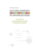 Cultural Diversity Management in Organizations: The Role of Psychological Variables in Diversity Initiatives