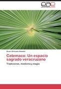 Catemaco: Un espacio sagrado veracruzano