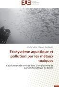 Ecosystème aquatique et pollution par les métaux toxiques