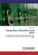 Inequality, Education, and Race