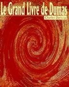 Le Grand Livre de Dumas