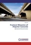 Fracture Mecanics of Polymer Concrete