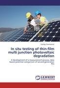 In situ testing of thin-film multi junction photovoltaic degradation