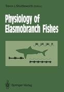 Physiology of Elasmobranch Fishes