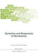 Dynamics and Biogenesis of Membranes