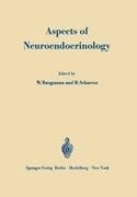 Aspects of Neuroendocrinology