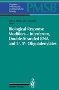 Biological Response Modifiers - Interferons, Double-Stranded RNA and 2',5'-Oligoadenylates