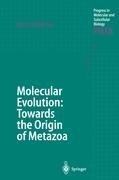 Molecular Evolution: Towards the Origin of Metazoa