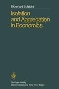 Isolation and Aggregation in Economics