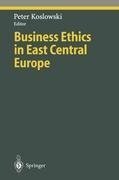 Business Ethics in East Central Europe