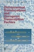 Chromosomal Translocations and Oncogenic Transcription Factors