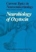 Neurobiology of Oxytocin