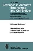 Degeneration and Regeneration in Neurons of the Cerebellum